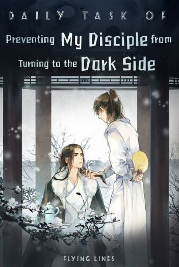 The Daily Task of Preventing My Disciple from turning to the Dark Side - BL Chinese Novel