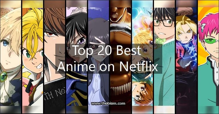 Top 25 Best Anime On Netflix Worth Checking Out - 2022