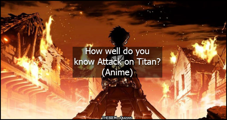 How well do you know attack on titan (anime) - Featured Image