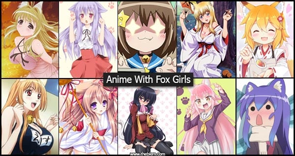 The Top 20 Anime With Fox Girl To Binge In 2022 - Thebiem