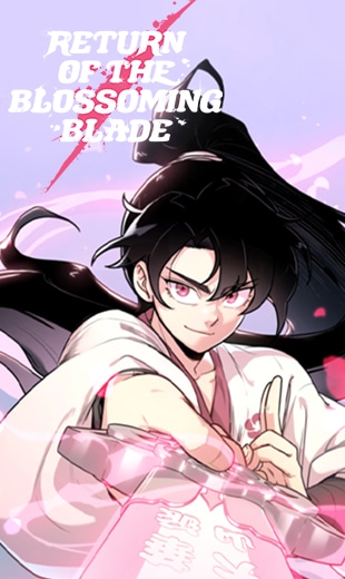 Return of the Blossoming Blade - action WEBTOON series