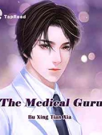 The Medical Guru is one of the most recommended Chinese novels
