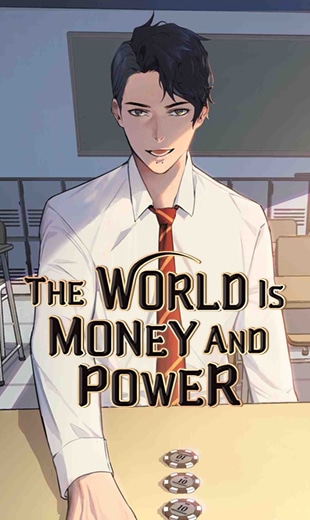 the world is money and power - action WEBTOON series